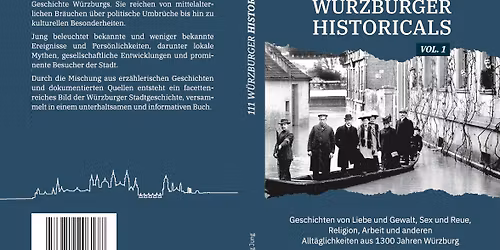 Lesung mit Wolfgang Jung: 111 W\u00fcrzburger Historicals