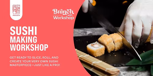 Sushi Making Workshop At Akan