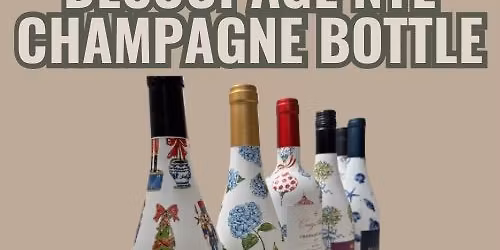 DIY Workshop: Decoupage Champagne Bottle