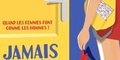 Jamais le deuxi\u00e8me soir - Quand les Femmes font comme les Hommes !