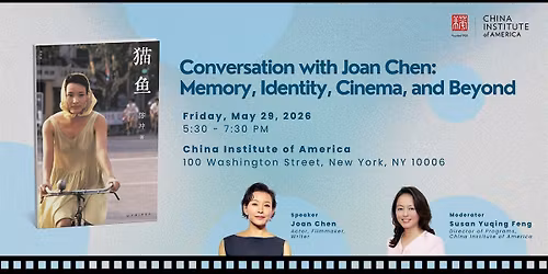 Conversation with Joan Chen: Memory, Identity, Cinema, and Beyond