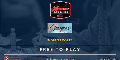 Weekly Xtreme Bar Bingo Nights at George's Neighborhood Grill -Indianapolis