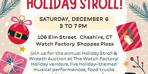 6th Annual Holiday Stroll at The Watch Factory!
