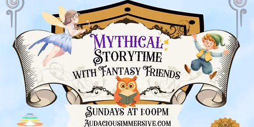 Mythical Storytime with Fantasy Friends