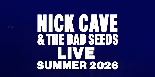 Nick Cave & The Bad Seeds Berlin Tickets