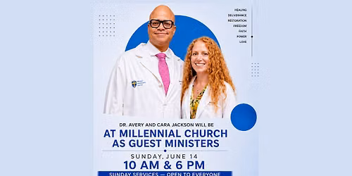 Sunday 10am & 6pm Dr AVERY AND CARA JACKSON - Free - Open to all