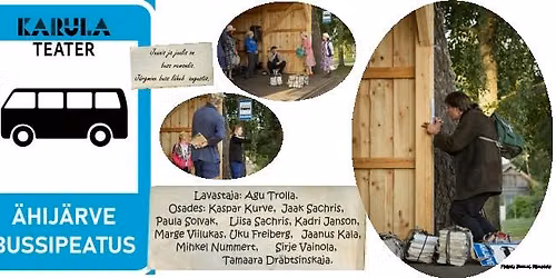 Karula Teatri lavastus "\u00c4hij\u00e4rve bussipeatus" Sangaste kultuurimajas