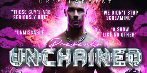 THE ULTIMATE LADIES NIGHT SHOW PRESENTS "UNCHAINED"