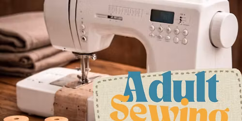 Sewing Class - Adult Style [ Private Event ]