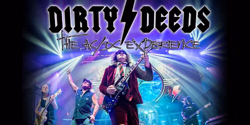 Dirty Deeds: The AC\/DC Experience