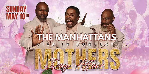 The Manhattans Mothers Day Affair
