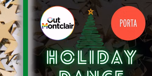 Out Montclair Holiday Dance Party at Porta