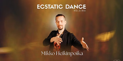 Ecstatic Dance Helsinki | Mikko Heikinpoika