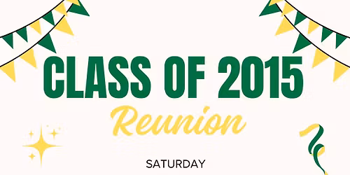 Class of 2015 Reunion