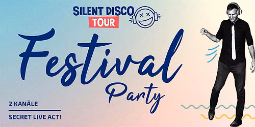 SILENT DISCO \u00b7 Festival Party