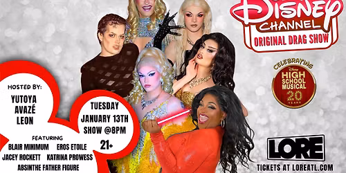 Disney Channel Original Drag Show @LORE