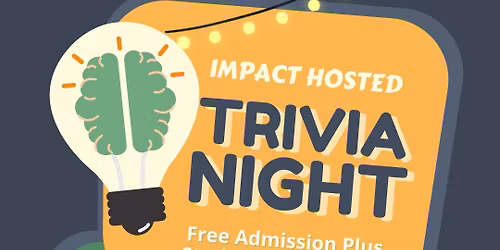 Impact Students Trivia Night \ud83d\udca1
