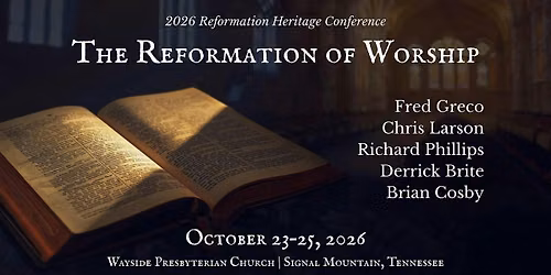 2026 Reformation Heritage Conference
