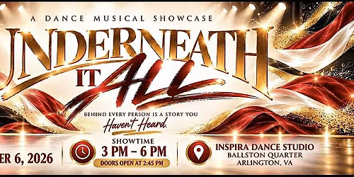 UNDERNEATH IT ALL  - A DANCE MUSICAL SHOWCASE