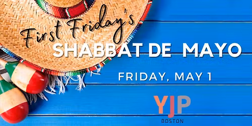 First Friday's Shabbat De Mayo