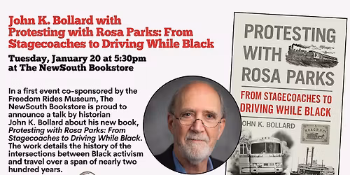 John K. Bollard with Protesting with Rosa Parks: From Stagecoaches to Driving While Black