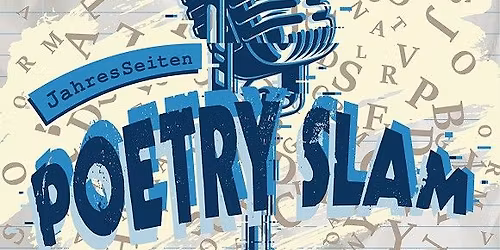 JahresSeiten Poetry Slam: Winter-Edition