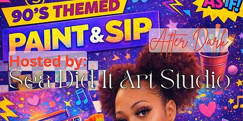 Adult Theme Paint and Sip 90s vibe