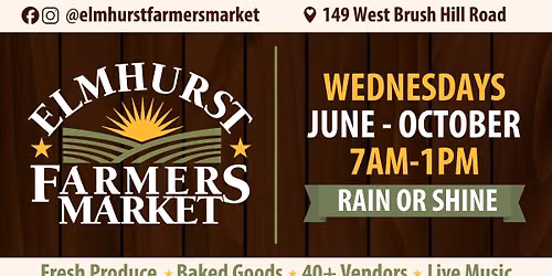 Elmhurst Farmers Market - Wednesdays June-Oct