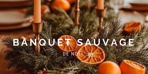 Banquet sauvage de No\u00ebl 