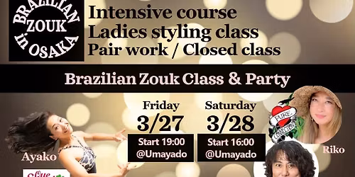Ayako's Brazilian Zouk Lesson&Party 2Days Osaka\ud83c\udde7\ud83c\uddf7