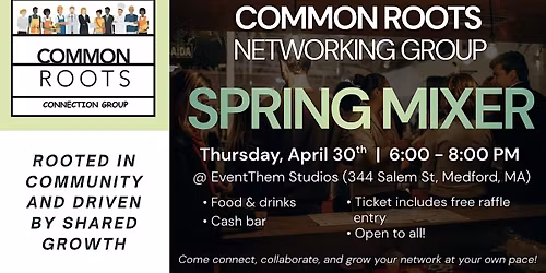Common Roots: Spring Networking Mixer