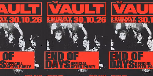 The Vault | Fridays: End Of Days Official After Party 
