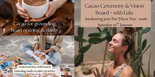 Vision Board and Cacao Ceremony with Lulu