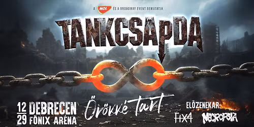 Tankcsapda - \u00d6r\u00f6kk\u00e9 Tart \/\/ Debrecen-F\u0151nix Ar\u00e9na