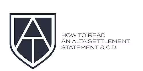 How to Read an ALTA Settlement Statement & C.D.