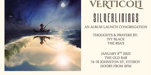 Verticoli \u2018Silverlinings\u2019 Album Launch - Melbourne