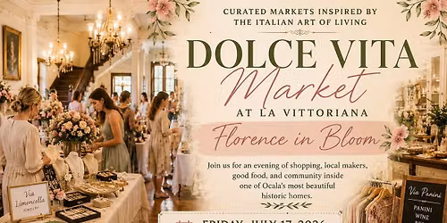 Dolce Vita Market at La Vittoriana: Florence in Bloom