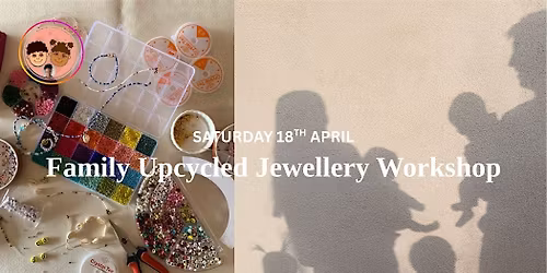 Family Upcycled Jewellery Worksop