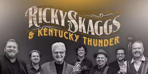 Ricky Skaggs & Kentucky Thunder