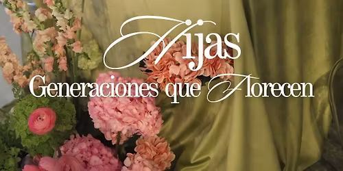 Hijas: Generaciones que Florecen | Conferencia de Mujeres
