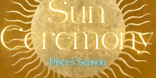 Pisces Sun Ceremony