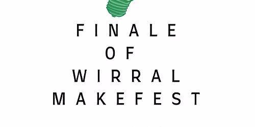 Wirral MakeFest 2026