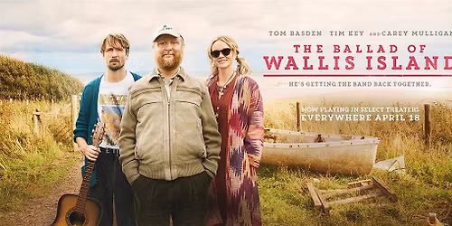 The Ballad of Wallis Island (2025, 99 mins, cert 12A)