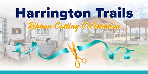 Ribbon Cutting Celebration at Harrington Trails!