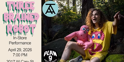 Three Brained Robot In-Store Performance At Plan 9 Music - FREE!