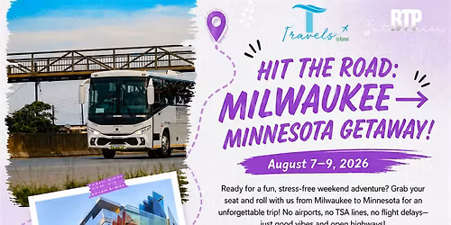 Beep! Beep! Get Out the way! Weekend bus trip from Milwaukee to Minnesota!
