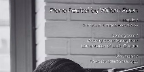 Piano Recital by William Poon - "Return to Simplicity"