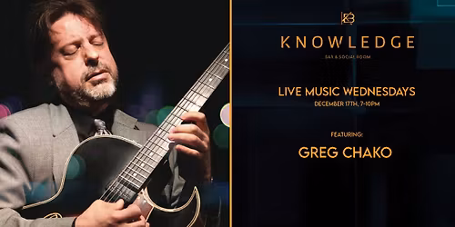 Greg Chako at Knowledge Bar & Social Room