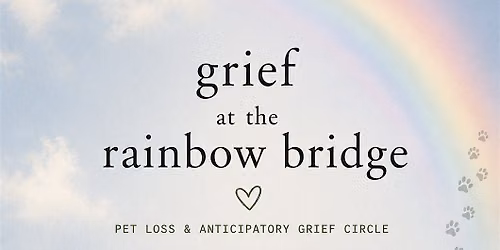 Grief at the Rainbow Bridge