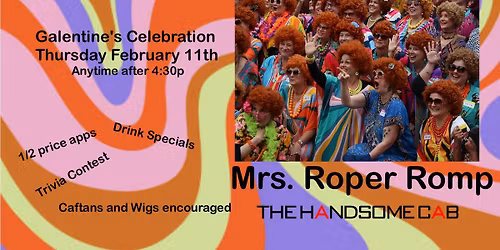 Mrs Roper Romp - Galentine's